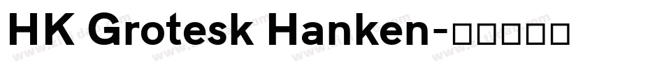 HK Grotesk Hanken字体转换